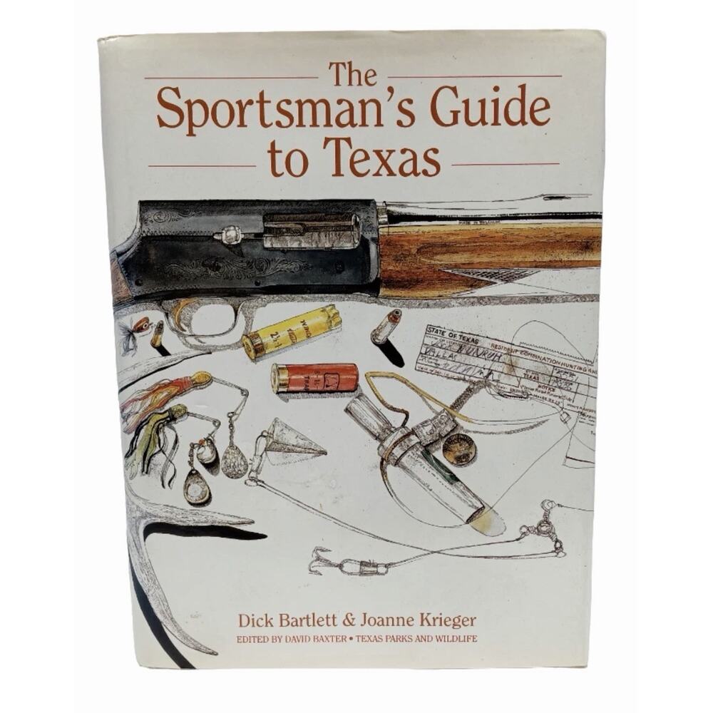 The Sportsman's Guide to Texas Hardcover Book Fishing&Hunting‎ Krieger/ Bartlett